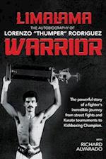 LimaLama Warrior, The Autobiography of Lorenzo "Thumper" Rodriguez