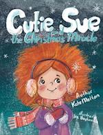 Cutie Sue and the Christmas Miracle 