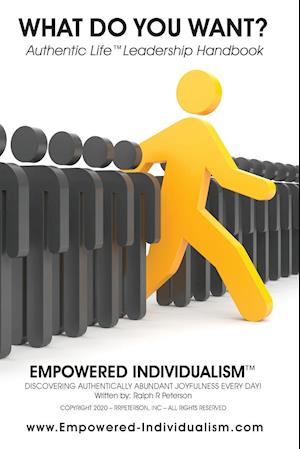 EMPOWERED INDIVIDUALISM (What Do You Want?)