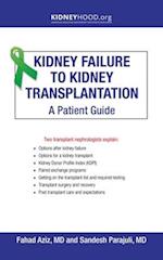 Kidney Failure to Kidney Transplantation