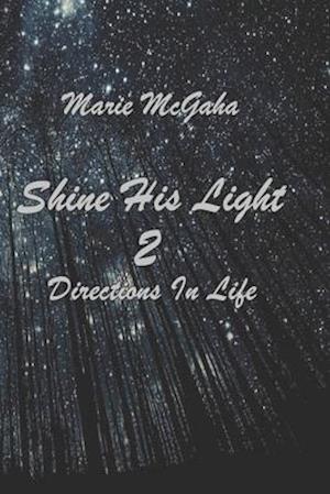 Shine His Light 2