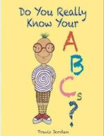 Do You Really Know Your ABCs? 