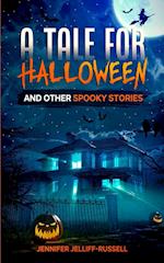 A Tale for Halloween and Other Spooky Stories
