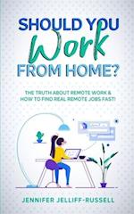 Should You Work from Home?