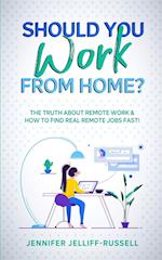 Should You Work from Home?