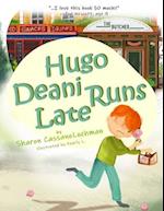 Hugo Deani Runs Late 