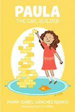 Paula, The Girl Builder 
