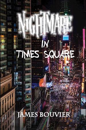 Nightmare in Times Square