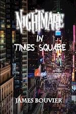 Nightmare in Times Square 