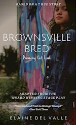 Brownsville Bred: Dreaming Out Loud 