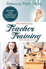 Aromatherapy Teacher Training With Essential Oil 