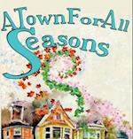 A Town For All Seasons