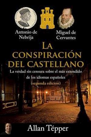 La Conspiración del Castellano