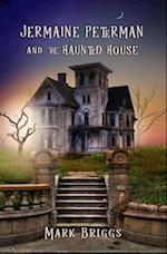 Jermaine Peterman and the Haunted House