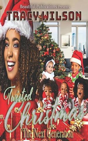 Twisted Christmas: The Next Generation