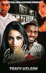 Erotic Zombies 2: A Twisted Eerie Thriller 