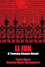 Li Jun: A Tommy Keane Novel 