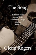 The Song  A Harriet Ward Happy Trails Retirement Village Mystery Book 4