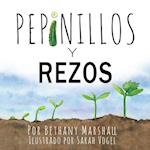 Pepinillos Y  Rezos