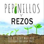 Pepinillos y Rezos