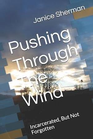 Pushing Through The Wind