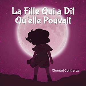 La Fille Qui a Dit Qu'elle Pouvait