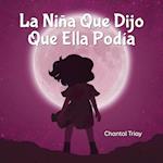 La Niña Que Dijo Que Ella Podía