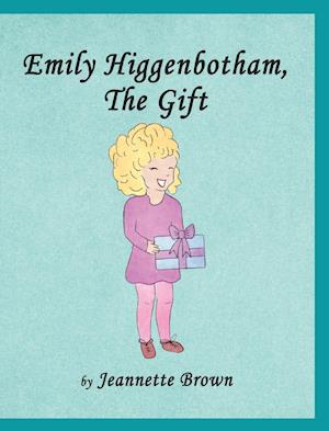 Emily Higgenbotham, The Gift