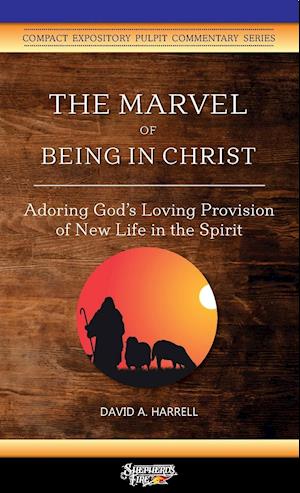 The Marvel of Being in Christ