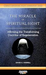 The Miracle of Spiritual Sight