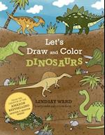 Let's Draw and Color Dinosaurs