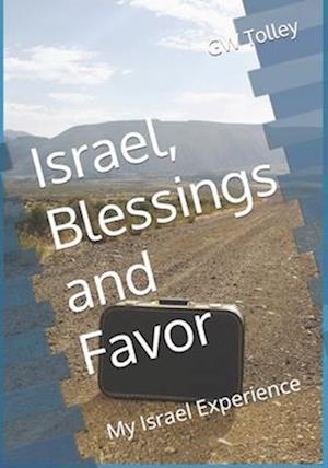 Israel, Blessings and Favor