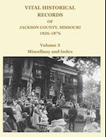 Vital Historical Records of Jackson County, Missouri, 1826-1876