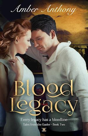 Blood Legacy, Tales from the Gaoler, Book Two