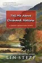 Tell Me About Orchard Hollow 