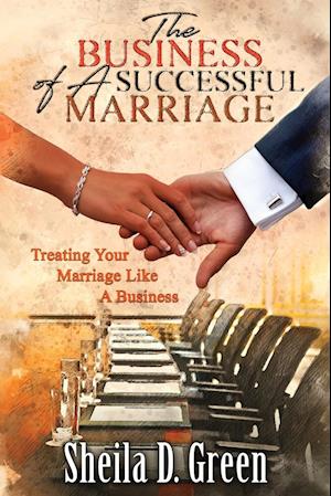 The Business of a Successful Marriage