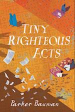 Tiny Righteous Acts 