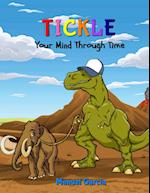 Tickle Your Mind Through Time 