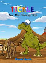 Tickle Your Mind Through Time 