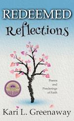 Redeemed Reflections: Poems and Ponderings of Faith 