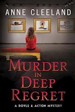 Murder in Deep Regret: Doyle & Acton #11 