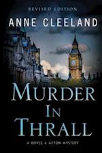 Murder in Thrall: A Doyle & Acton mystery Revised edition 