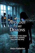 An Apology to My Demons