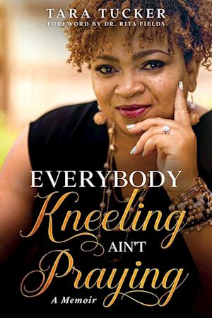 Everybody Kneeling ain't Praying