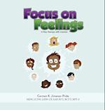 Focus on Feelings : Learning about my Feelings 