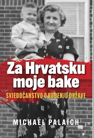 Za Hrvatsku moje bake