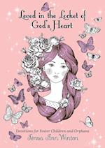 Loved in the Locket of God's Heart: Devotions for Foster Children and Orphans 