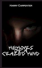 Memoirs of a Crazed Mind 