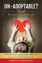 Un-Adoptable? Faith Beyond Foster Care