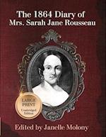 The 1864 Diary of Mrs. Sarah Jane Rousseau 
